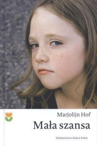 MAŁA SZANSA, MARJOLIJN HOF