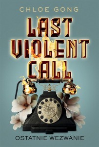 LAST VIOLENT CALL. OSTATNIE WEZWANIE