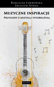 MUZYCZNE INSPIRACJE. PRZYGODY Z MUZYKĄ...