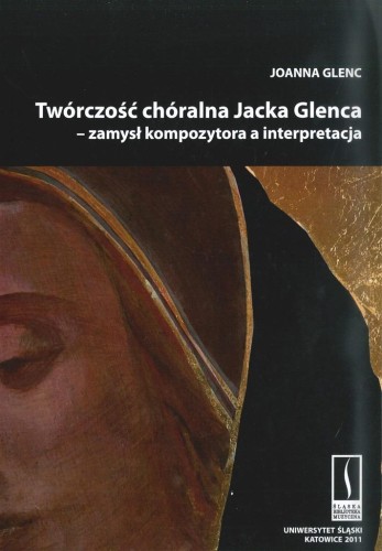 Twórczość chóralna Jacka Glenca + CD, Joanna Glenc