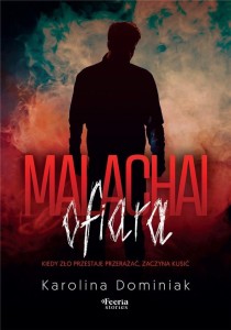 MALACHAI: OFIARA, DOMINIAK KAROLINA