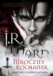 MROCZNY KOCHANEK, J.R WARD