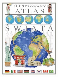 ILUSTROWANY ATLAS ŚWIATA, PRACA ZBIOROWA