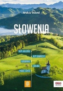 SŁOWENIA. TREK&TRAVEL