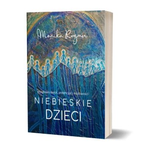 NIEBIESKIE DZIECI, MONIKA REZMER