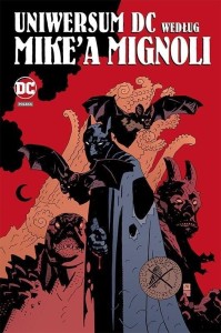 UNIWERSUM DC WEDŁUG MIKE`A MIGNOLI, PRACA ZBIOROWA