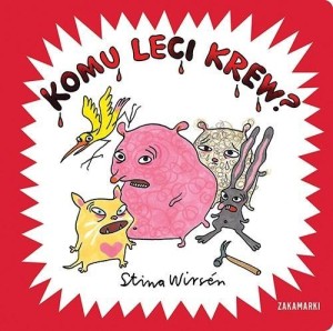 KOMU LECI KREW?, STINA WIRSN