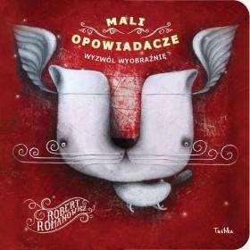 MALI OPOWIADACZE, ROBERT ROMANOWICZ