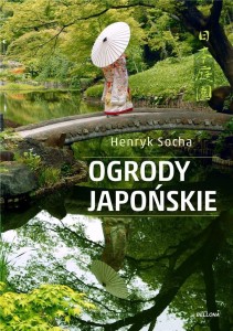 OGRODY JAPOŃSKIE, HENRYK SOCHA