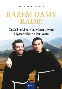 RAZEM DAMY RADĘ. CUDA I ŁASKI ZA WSTAWIENNICTWEM..