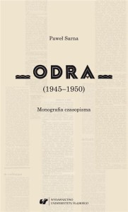 ODRA (1945-1950). MONOGRAFIA CZASOPISMA