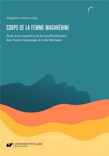 Corps de la femme maghrebine, Magdalena Malinowska
