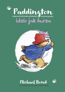 PADDINGTON IDZIE JAK BURZA, MICHAEL BOND