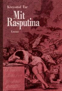 MIT RASPUTINA. KOSZMAR TW, KRZYSZTOF TUR