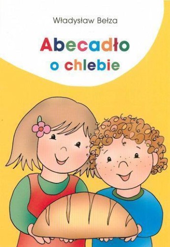 Abecadło o chlebie, Władysław Bełza
