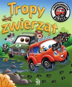 TROPY ZWIERZĄT. SAMOCHODZIK FRANEK