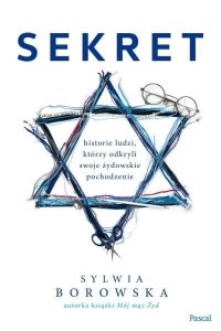 SEKRET. HISTORIE POLAKÓW, KTÓRZY ODKRYLI...