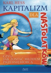 KAPITALIZM DLA NASTOLATKÓW, KARL HESS