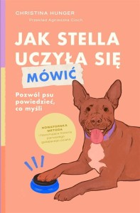 JAK STELLA UCZYŁA SIĘ MÓWIĆ, CHRISTINA HUNGER