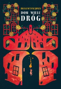 DOM WIELU DRÓG, DIANA WYNNE JONES, DANUTA GÓRSKA