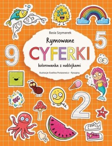 RYMOWANE CYFERKI. KOLOROWANKA Z NAKLEJKAMI