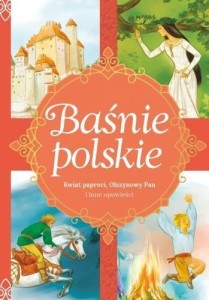 BAŚNIE POLSKIE. KWIAT PAPROCI, OLSZYNOWY PAN...