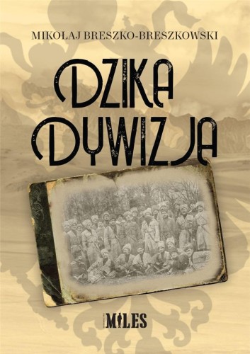 Dzika dywizja, Mikołaj Breszko-Breszkowski