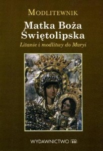 MODLITEWNIK. MATKA BOŻA ŚWIĘTOLIPSKA