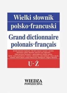 WIELKI SŁOWNIK POLSKO-FRANCUSKI T. 5 U-Ż
