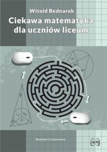 CIEKAWA MATEMATYKA DLA UCZNIÓW LICEUM W.2