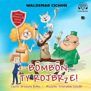 BOMBON, TY ROJBRZE! (CUKIERKU, TY ŁOBUZIE!) CD