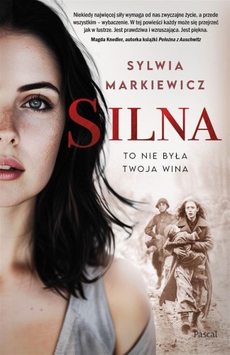 Silna. To nie była twoja wina, Sylwia Markiewicz