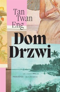 DOM DRZWI, TAN TWAN ENG