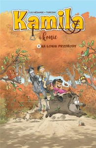 KAMILA I KONIE T.3 NA ŁONIE PRZYRODY W.2023