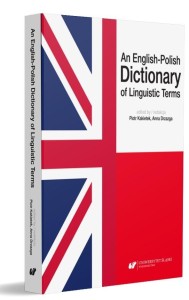 AN ENGLISH-POLISH DICTIONARY OF LINGUISTIC TERMS