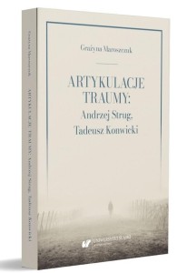 ARTYKULACJE TRAUMY: ANDRZEJ STRUG...