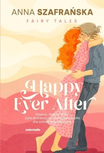 HAPPY EVER AFTER, ANNA SZAFRAŃSKA
