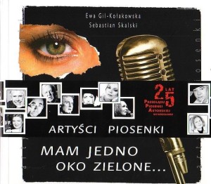 MAM JEDNO OKO ZIELONE..., EWA GIL-KOŁAKOWSKA