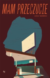 MAM PRZECZUCIE, ŁUKASZ KRUKOWSKI