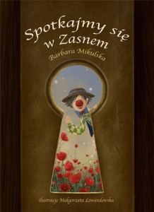 SPOTKAJMY SIĘ W ZASNEM, BARBARA MIKULSKA