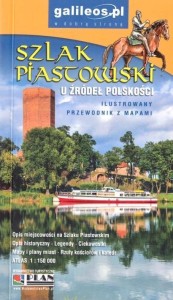 SZLAK PIASTOWSKI - PRZEWODNIK, PRACA ZBIOROWA