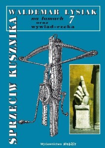 NA ŁAMACH 7  SPRZECIW KUSZNIKA  TW