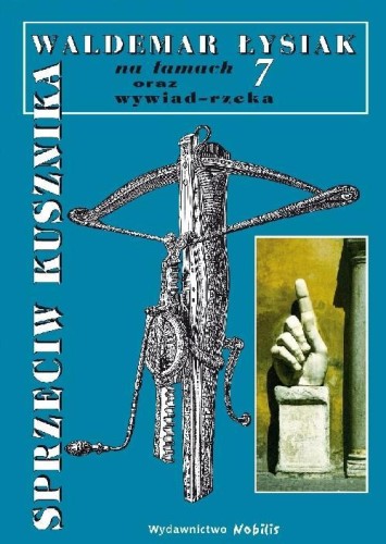 Na Łamach 7  Sprzeciw Kusznika  TW