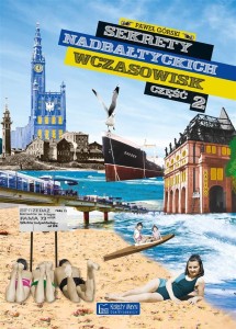 SEKRETY NADBAŁTYCKICH WCZASOWISK CZ.2