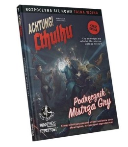 ACHTUNG! CTHULHU PODRĘCZNIK MISTRZA GRY