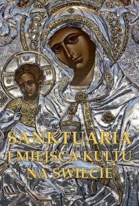 SANKTUARIA I MIEJSCA KULTU NA ŚWIECIE