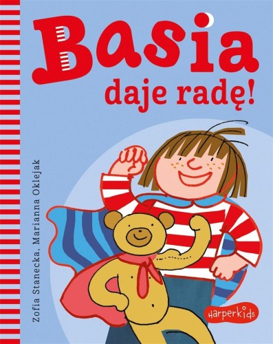 Basia daje radę!, Zofia Stanecka, Marianna Oklejak