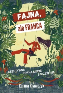 FAJNA ALE FRANCA, KARINA KRAWCZYK