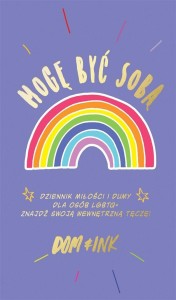 MOGĘ BYĆ SOBĄ, DOM & INK, OLGA POŁOWIANIUK