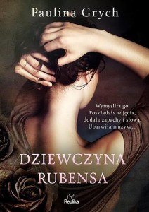 DZIEWCZYNA RUBENSA, PAULINA GRYCH